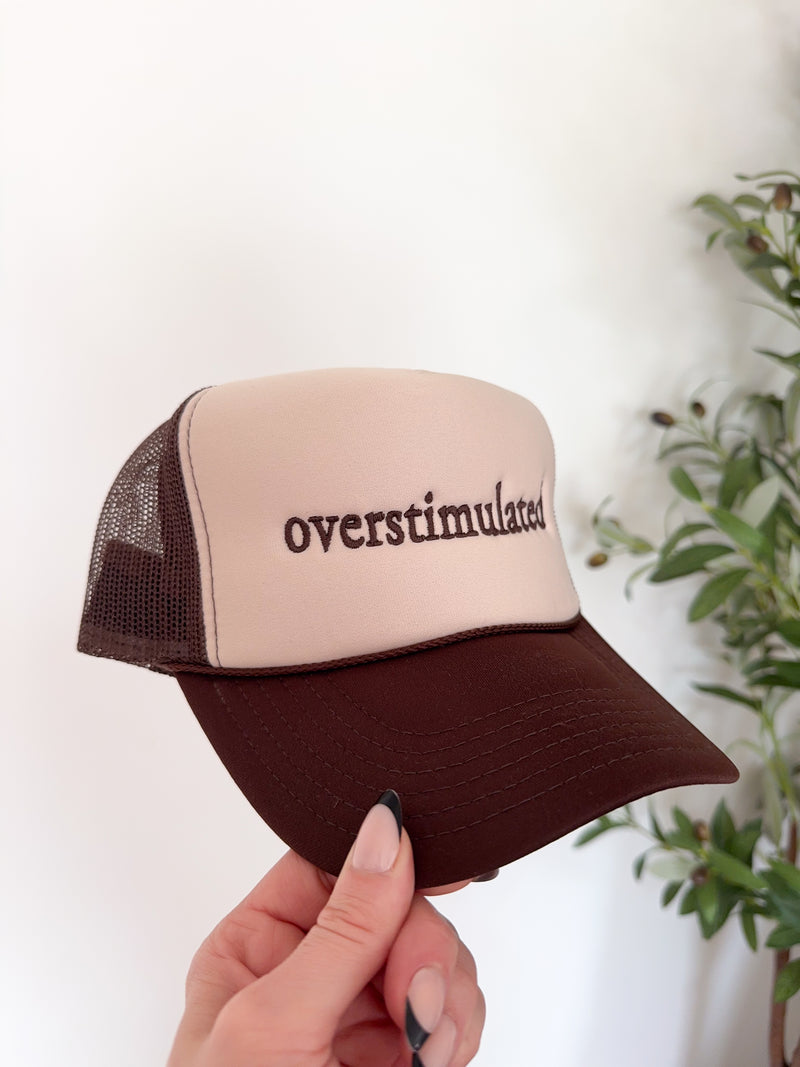 Overstimulated Trucker Hat